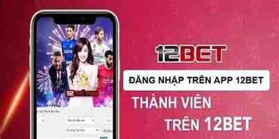 12bet com app