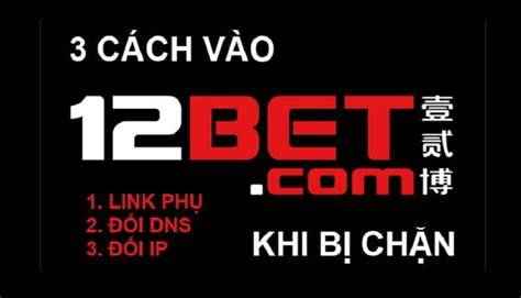 12bet link dự phòng mới nhất 123fa