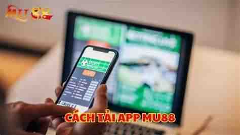 cách tải app mu88