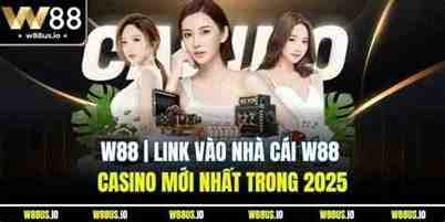 cach vao w88 moi nhat 2025