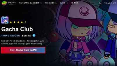 chơi game gacha club miễn phí