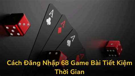 đăng nhập 68 game bài