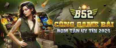 game bài b52 club đổi thưởng online 2025