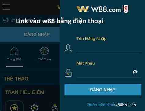 link vào w88 bằng điện thoại mới nhất hôm nay