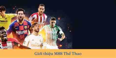 m88 the thao châu a