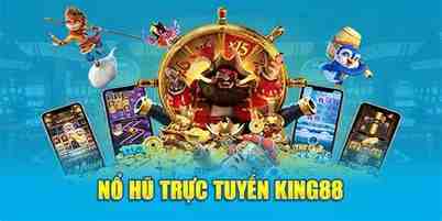 nổ hũ king88