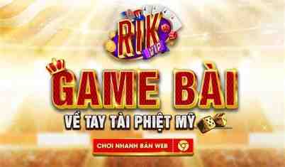 rikvip game bài chính hiệu của quy đại gia