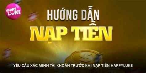 xác minh tài khoản happyluke